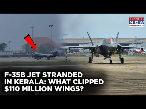 F-35 Fighter Jet Stranded In Kerala: What Clipped $110 Million Wings? US Wants To Sell India This?