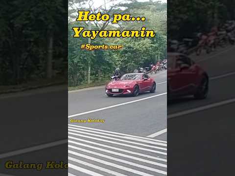 Heto pa....Yayamanin........... #Sports car # Marilaque