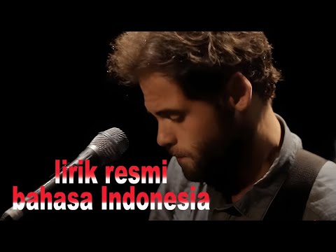 Passenger – Let Her Go (Official Bahasa Indonesia Lyrics)
