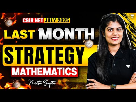 Strategy to Crack CSIR NET in 1st Attempt | CSIR NET June 2025 Mathematics | Neetu Gupta