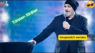 Torsten Sträter-Vergesslich werden
