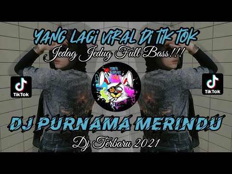 Dj purnama merindu siti nurhaliza tik tok viral 2021 || Dj jedag jedug paling di cari !!