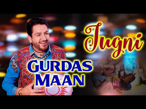 Gurdas Maan New Song -Jugni Jugni Video - jugni jugni New version Song 2025#song