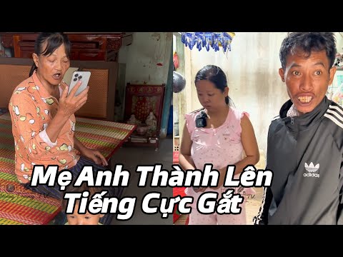 Mẹ Thành Bức Xúc Khi Người Lạ Gọi Điện Chê Trách.!