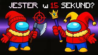Z EXECUTIONERA do JESTERA w 15 sekund – GONIŁEM IMPOSTORA!
