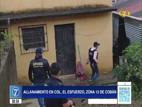 Capturan a un sujeto durante allanamiento en Cobán