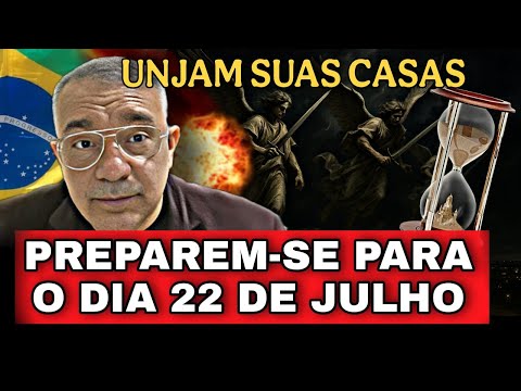 ATÉ 22 DE JULHO SERÁ BOMBÁSTICO! ALERTA PROFÉTICO SOBRE BOLSONARO E O BRASIL! Ap Reginaldo Rolim