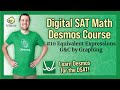 Exploring Equivalent Expressions with Desmos