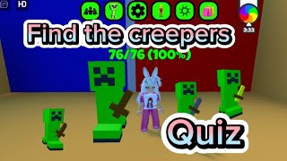 Find the Creepers "Quiz" Roblox.
