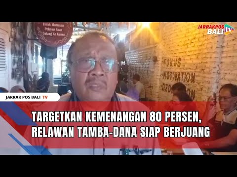 Targetkan Kemenangan 80 Persen, Relawan Tamba-Dana Siap Berjuang