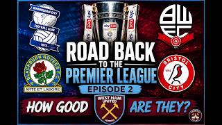 ⚒️ Road Back To The Premier League | Episode 2 | Birmingham, Blackburn, Bolton & Bristol City