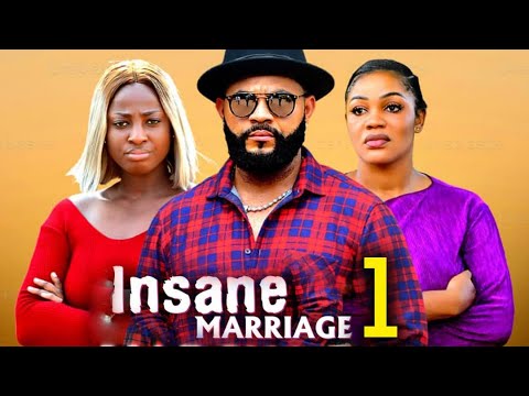 INSANE MARRIAGE PT 1 (New Movie) Stephen Odimgbe, Ella Idu, Ugo Nwanyi 2025 Latest Nigerian Movie
