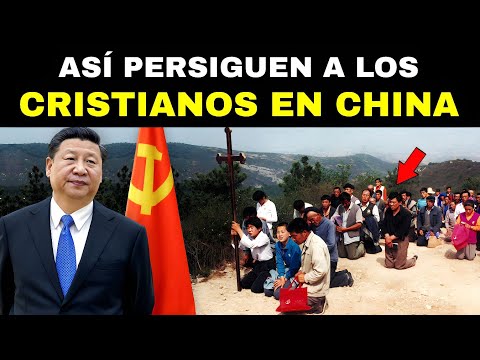 MIRA como Persiguen a los Cristianos en China