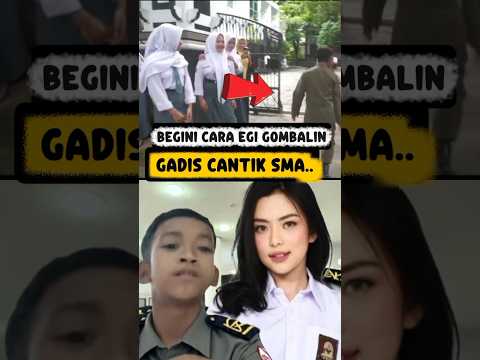 BEGINI CARA EGI GOMBALIN, GADIS CANTIK SMA. #dedimulyadi #omzein #egi