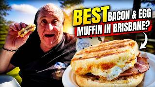 Who Makes Brisbane's Best Bacon & Egg Muffin? 🥓🇦🇺