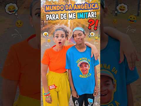 PARA DE ME IMITAR!! #shorts @mundodaangelica #comedia #humor #comedy #funny #memes