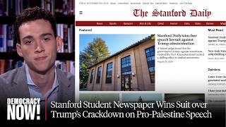 Stanford Student Newspaper Wins Suit over Trump's Crackdown on Pro-Palestine Speech