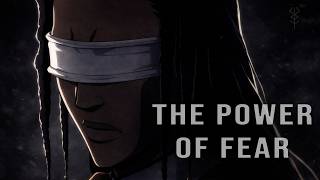 Fear Is Not Weakness - Kaname Tōsen