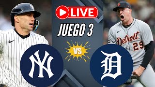 🚨 YANKEES vs DETROIT TIGERS EN VIVO 😱 JUEGO 3/ MLB 2026