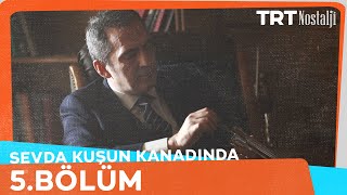 sevda kusun kanadinda Episode 5 With English Subtitles