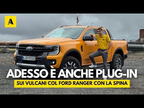 In giro per VULCANI col Ford RANGER PHEV - Con la spina c'è più COPPIA