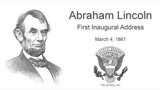 Abraham Lincoln First Inaugural Address March 4, 1861