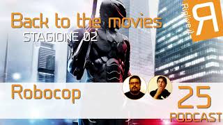 Back to the movies 25 Robocop | Podcast 2014