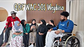 QOF WAC 50$ WEYDIISO NINKEE KU TASHANEESE AYAA KU ADKEEYE 