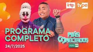 🔴 "Más conectados" en TVPerú EN VIVO | Jueves 24 de julio de 2025