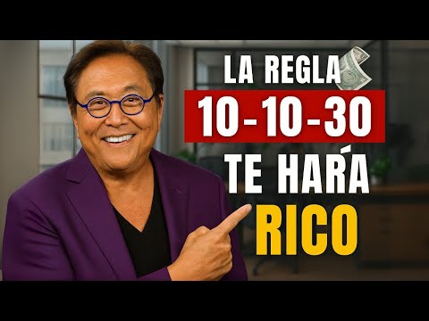 ¡OJO! 🔴 NO VOLVERÁS A Estar Sin DINERO Ni Serás POBRE Si Haces Esto | Robert Kiyosaki Regla 10/10/30