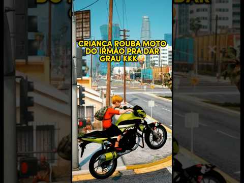 CRIANÇA ROUBA MOTO DO IRMÃO PRA DAR GRAU KKK😂 #shorts #gtav #gtarp