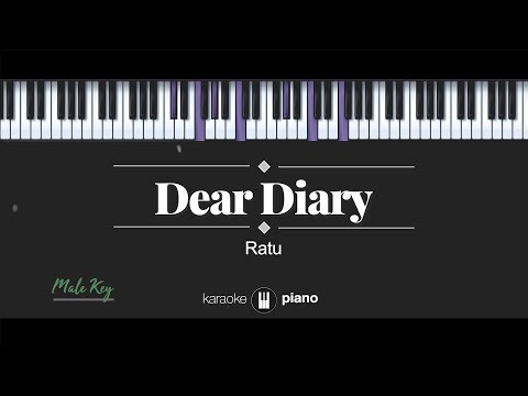 Dear Diary (MALE KEY) Ratu (KARAOKE PIANO)