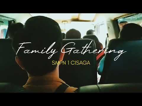 Family Gathering SMPN 1 Cisaga - Batukaras - 2022