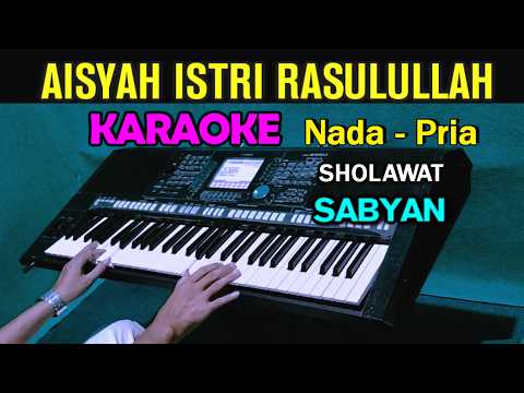 AISYAH ISTRI RASULULLAH - Nissa Sabyan | KARAOKE Nada Pria