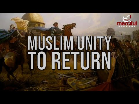 HISTORY REPEATING ITSELF, MUSLIM UNITY WILL RETURN!!!