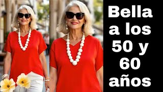CÓMO CREAR COMBINACIONES MODERNAS QUE REALZAN TU BELLEZA A LOS 50 Y 60 AÑOS