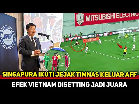 PELATIH SINGAPURA KECAM AFF! Wasit penuh drama jadi alasan keluar AFF~Bukti Vietnam disetting juara