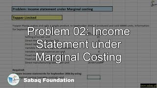 Problem 02: Income Statement under Marginal Costing