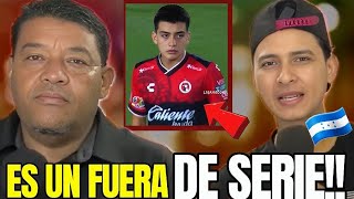 ¡HONDUREÑOS ARDEN DE ENVIDIA! "MÉXICO TIENE UN FUERA DE SERIE EN ESE CIPOTE GILBERTO MORA "