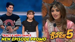 Super Dancer Chapter 5 New Promo Tracy Chakma & Nepo Dance | Super Dancer Chapter 5 Today Episode