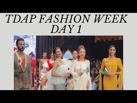 TDAP Fashion Week Day 1: Glamour, Style, and Talent! #tdapFashionWeek #pakistanifashionweek