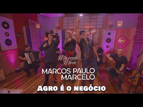 Marcela Miriã ft. Marcos Paulo & Marcelo - Agro é o negócio [Clipe Oficial]