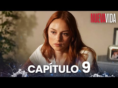 Nueva Vida | Yeni Hayat - Capítulo 9