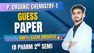 Pharmaceutical organic chemistry-1 guess Paper। B Pharm 2nd sem। Important Questions। With Solution।