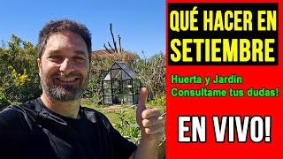 Tareas de SEPTIEMBRE en la HUERTA y el JARDIN