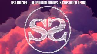 Lisa Mitchell - Neopolitan Dreams (Niklas Ibach Remix)
