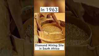 Diamond Mining in 1963 South Africa: A Historical Perspective