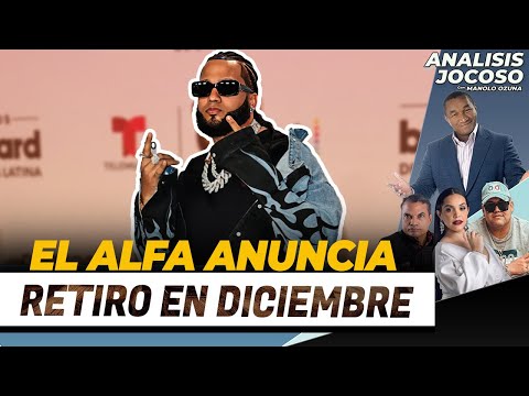 ANALISIS JOCOSO - EL ALFA ANUNCIA SU RETIRO PARA DICIEMBRE😮🔥