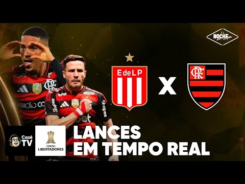 FLAMENGO X ESTUDIANTES: LIBERTADORES | QUARTAS DE FINAL | LANCES EM TEMPO REAL | NOCHE DE COPA