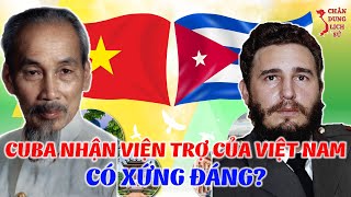 Cuba Đã Giúp Việt Nam Cho Đến Khi “Lực Kiệt” Như Thế Nào?